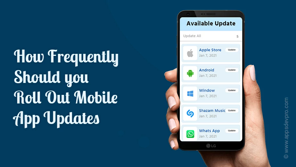 How Frequently Should You Roll Out Mobile App Updates?